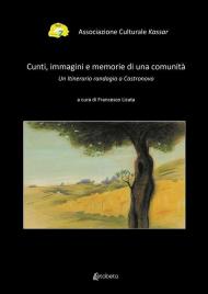 Cunti, immagini e memorie di una comunità. Un itinerario randagio a Castronovo