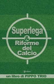 Superlega & riforme del calcio