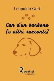 Can d'un barbone (e altri racconti)