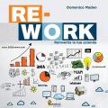 Re-work. Reinventa la tua azienda