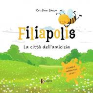 Filiapolis. La città dell'amicizia. Colora ed impara con le api. Ediz. illustrata