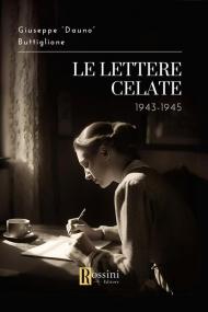 Le lettere celate. 1943-1945