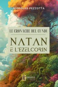 Le cronache del Cundu. Natan e l'Ezelcorin