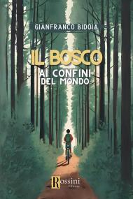 Il bosco ai confini del mondo