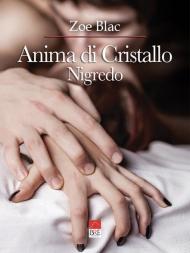 Anima di cristallo. Nigredo