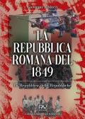 La Repubblica romana del 1849. La Repubblica delle Repubbliche