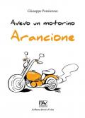 Avevo un motorino arancione