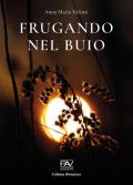 Frugando nel buio