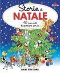 Storie di Natale. 40 racconti da portare con te. Ediz. a colori