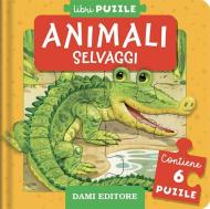 Animali selvaggi. Ediz. a colori