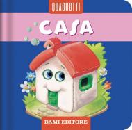 Casa. Ediz. a colori