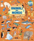 Animali del mondo. 400 stickers. Ediz. a colori