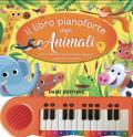 Il libro pianoforte degli animali. Ediz. a colori. Con QR-Code