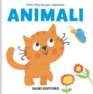 Animali. Primi pop-up per imparare. Ediz. a colori