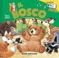 Il bosco. Sfoglia & ascolta. Ediz. a colori