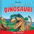 I dinosauri. Libro pop up. Ediz. a colori