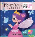 Principesse magiche. Ediz. a colori