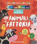 Animali in fattoria. Colora con l'acqua. Ediz. a colori. Con penna magica