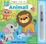 Animali. Magico colore. Con pennello ad acqua