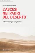 Ascesi nei padri del deserto. Attraverso gli apoftegmi (L')