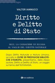 Diritto e delitto di stato. Oggi, la Cassazione di Eluana al vaglio del diritto naturale