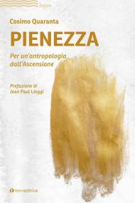 Pienezza. Per un'antropologia dell'ascensione