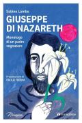 Giuseppe di Nazareth. Monologo di un padre sognatore