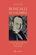 Roncalli in Calabria. Il viaggio nella Regione un secolo fa (1922-2022)