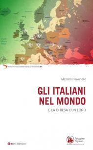 Gli italiani nel mondo e la Chiesa con loro