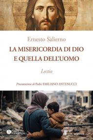 La misericordia di Dio e quella dell'uomo. Lectio