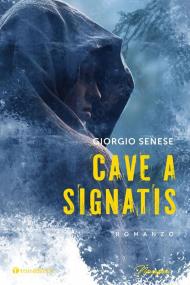 Cave a signatis