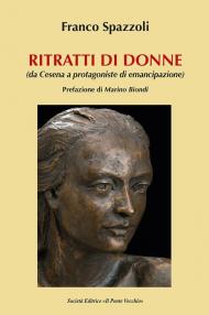 Ritratti di donne. Da Cesena all'emancipazione