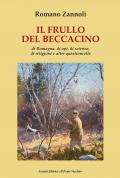 Il frullo del beccacino. Di Romagna, di api, di scienza, di religione e altre questioncelle