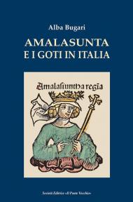Amalasunta e i goti in Italia