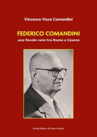 Federico Comandini, una favola vera tra Roma e Cesena