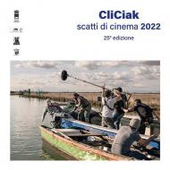 CliCiak. Scatti di cinema 2022