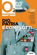 Ossigeno (2022). Vol. 7: Dio, patria e complotti