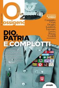 Ossigeno (2022). Vol. 7: Dio, patria e complotti