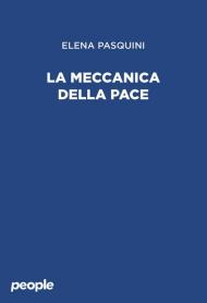 La meccanica della pace