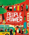People power. Proteste che hanno cambiato il mondo