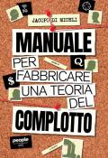 Manuale per fabbricare una teoria del complotto. Nuova ediz.