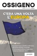 Ossigeno (2024). Vol. 15: C'era una volta l'Europa