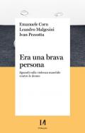 Era una brava persona. Sguardi sulla violenza maschile contro le donne