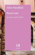 Poveri noi. La classe media in bilico