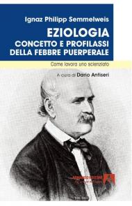 Eziologia. Concetto e profilassi della febbre puerperale