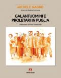 Galantuomini e proletari in Puglia