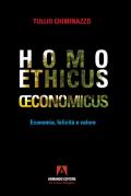 Homo ethicus economicus. Economia, felicità e valore