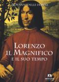 Lorenzo il Magnifico e il suo tempo