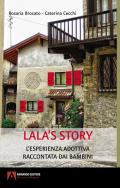 Lala's story. L'esperienza adottiva raccontata dai bambini