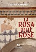 La rosa delle rose